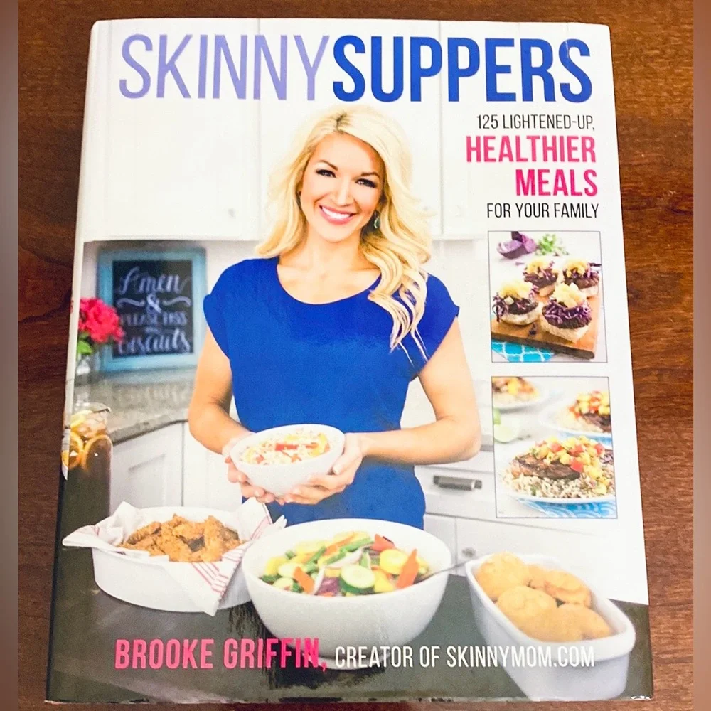 Brooke Griffin Skinny Suppers 125 Lightened-Up Healthy Meals Hardcover Cookbook